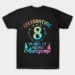 8Th Birthday Tie Dye 8 Year Of Being Awesome T-Shirt